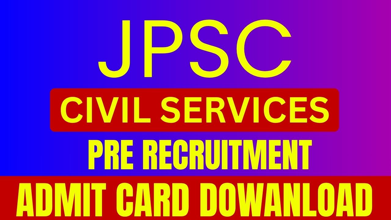 JPSC Civil Services Pre Admit Card 2026